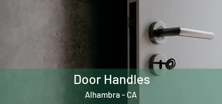  Door Handles Alhambra - CA